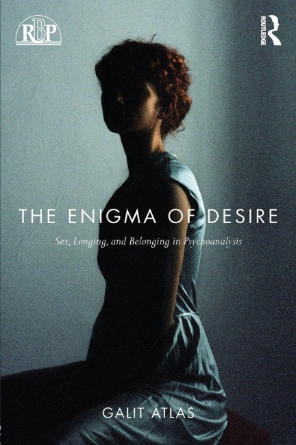 The Enigma of Desire - Galit Atlas