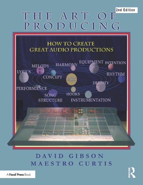The Art of Producing - David Gibson, Maestro Curtis