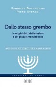 Cover-Bild zum Titel 'Dallo stesso grembo. Le origini del cristianesimo e del giudaismo rabbinico' von 'Gabriele Boccaccini, Piero Stefani'