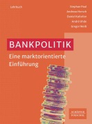 Cover-Bild zum Titel 'Bankpolitik' von 'Stephan Paul, Andreas Horsch, Daniel Kaltofen, André Uhde, Gregor Weiß'