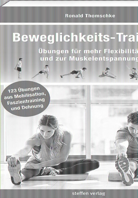 Beweglichkeits-Training - Ronald Thomschke