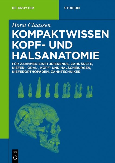 Kompaktwissen Kopf- und Halsanatomie - Horst Claassen