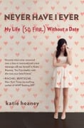 Cover-Bild zum Titel 'Never Have I Ever' von 'Katie Heaney'