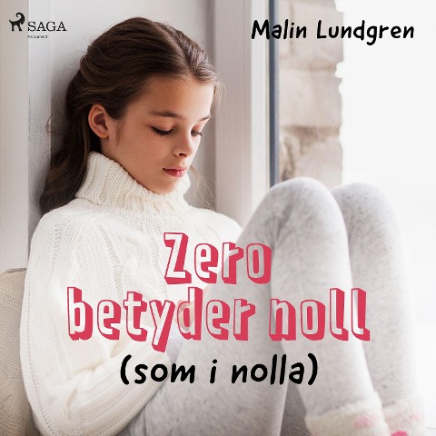 Zero betyder noll - Malin Lundgren
