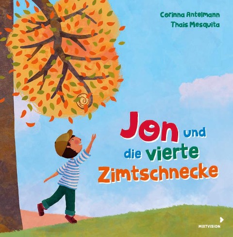 Jon und die vierte Zimtschnecke - Corinna Antelmann