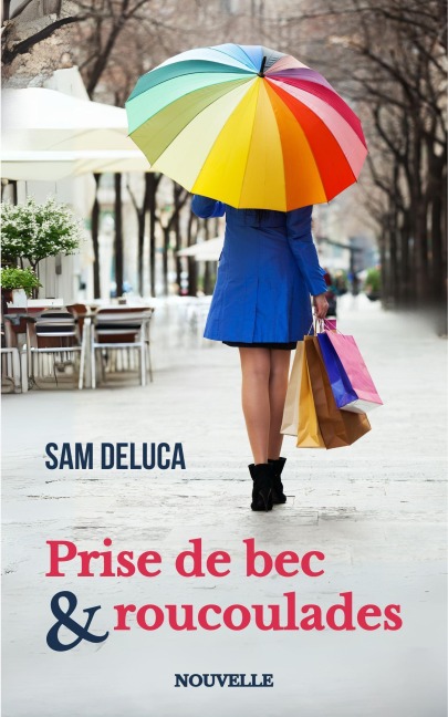 Prise de becs & roucoulades (Lucy Loiseau, #0) - Sam DeLuca