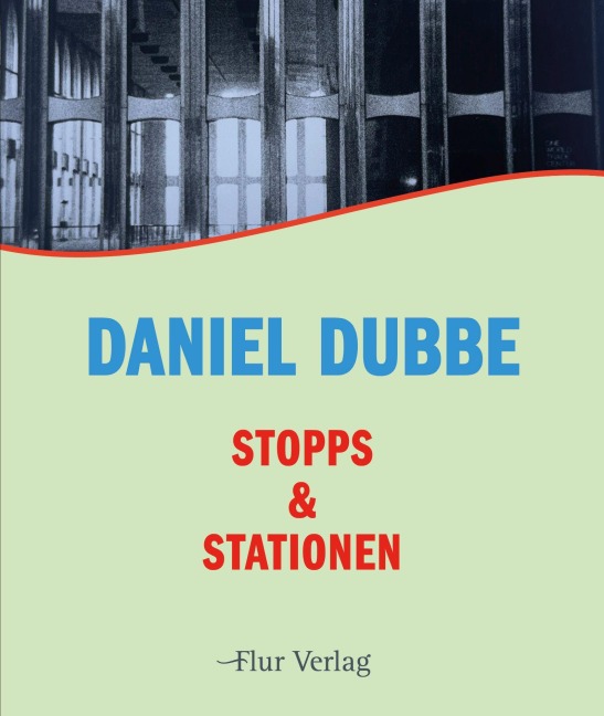 Stopps & Stationen - Dubbe Daniel