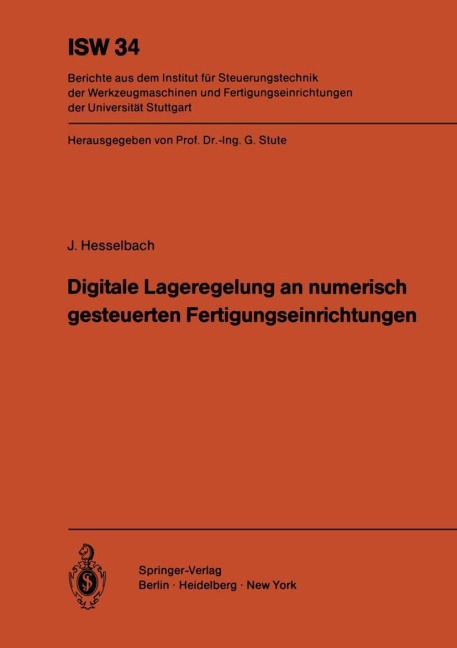 Digitale Lageregelung an numerisch gesteuerten Fertigungseinrichtungen - J. Hesselbach