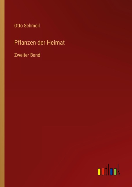 Pflanzen der Heimat - Otto Schmeil