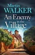 Cover-Bild zum Titel 'An Enemy in the Village' von 'Martin Walker'