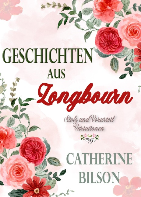Geschichten aus Longbourn - Catherine Bilson