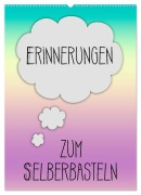 Cover-Bild zum Titel 'ERINNERUNGEN Zum Selberbasteln (Wandkalender 2026 DIN A2 hoch), CALVENDO Monatskalender' von 'Melanie Viola'