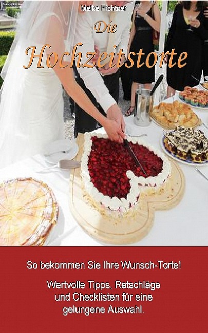Die Hochzeitstorte - Meike Fichtner