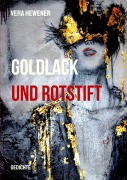 Cover-Bild zum Titel 'Goldlack und Rotstift' von 'Vera Hewener'