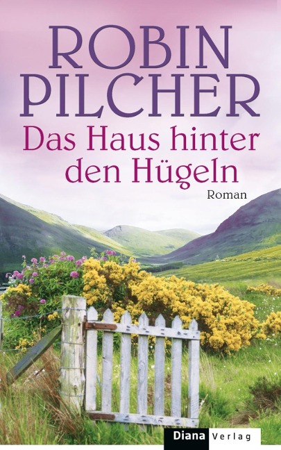 Das Haus hinter den Hügeln - Robin Pilcher