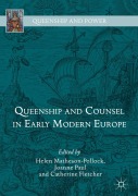 Cover-Bild zum Titel 'Queenship and Counsel in Early Modern Europe' von ''