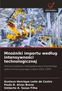Cover-Bild zum Titel 'Mno¿niki importu wed¿ug intensywno¿ci technologicznej' von 'Gustavo Henrique Leite de Castro, Paulo R. Alves Brene, Umberto A. Sesso Filho'