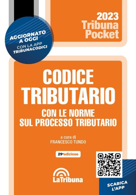 Codice tributario con le norme sul processo tributario - 