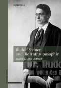 Cover-Bild zum Titel 'Rudolf Steiner und die Anthroposophie' von 'Peter Selg'