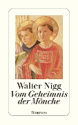 Cover-Bild zum Titel 'Vom Geheimnis der Mönche' von 'Walter Nigg'