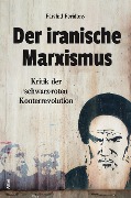 Cover-Bild zum Titel 'Der iranische Marxismus' von 'Farshid Feridony'