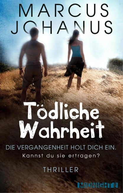 Tödliche Wahrheit - Marcus Johanus