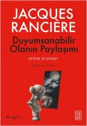 Cover-Bild zum Titel 'Duyumsanabilir Olanin Paylasimi' von 'Jacques Ranciere'