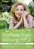 Cover-Bild zum Titel 'Stoffwechselstörung HPU' von 'Tina Maria Ritter, Liutgard Baumeister-Jesch'