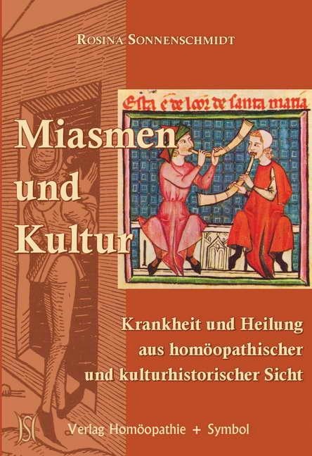 Miasmen und Kultur - Rosina Sonnenschmidt