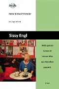 Cover-Bild zum Titel 'Sissy Engl Mein ganzes Leben ist immer alles aus Versehen passiert.' von 'Heinz Michael Vilsmeier (D)'