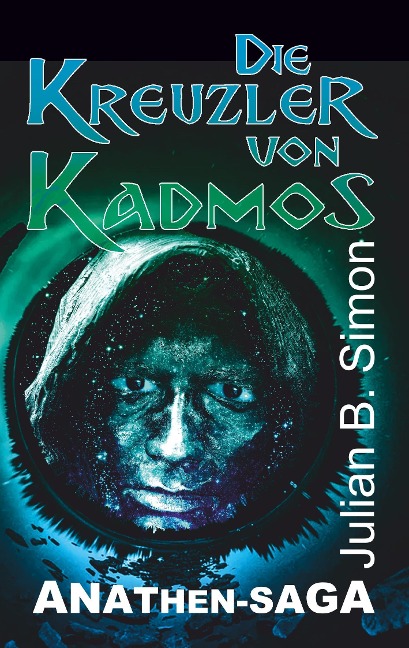 Die Kreuzler von Kadmos - Julian B. Simon