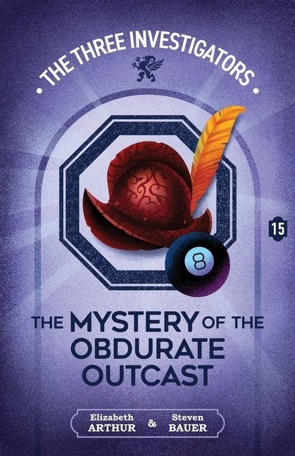 The Mystery of the Obdurate Outcast - Elizabeth Arthur, Steven Bauer