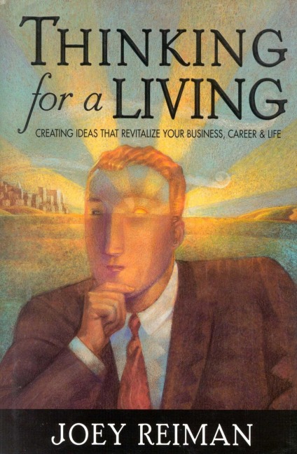 Thinking for a Living - Joey Reiman