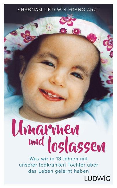 Umarmen und loslassen - Shabnam Arzt, Wolfgang Arzt