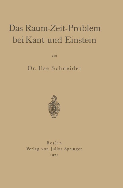 Das Raum-Zeit-Problem bei Kant und Einstein - Ilse Schneider