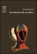 Cover-Bild zum Titel 'Introduzione alla metafisica' von 'Henri Bergson'