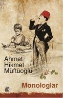 Monologlar - Ahmet Hikmet Müftüoglu