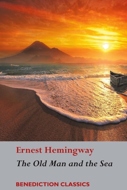 The Old Man and the Sea - Ernest Hemingway