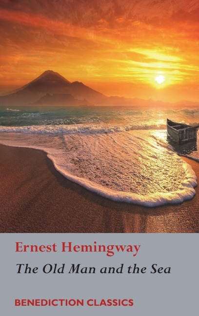 The Old Man and the Sea - Ernest Hemingway