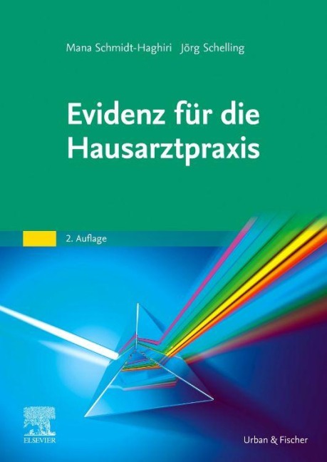 Evidenz für die Hausarztpraxis - Mana Schmidt-Haghiri, Jörg Schelling
