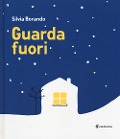 Cover-Bild zum Titel 'Guarda fuori' von 'Silvia Borando'