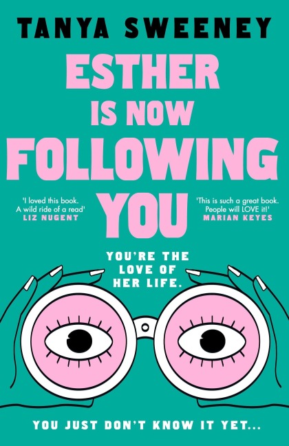Esther is Now Following You - Tanya Sweeney