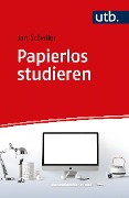 Cover-Bild zum Titel 'Papierlos studieren' von 'Jan Schaller'