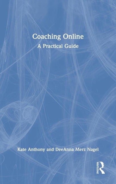 Coaching Online - Kate Anthony, Deeanna Merz Nagel
