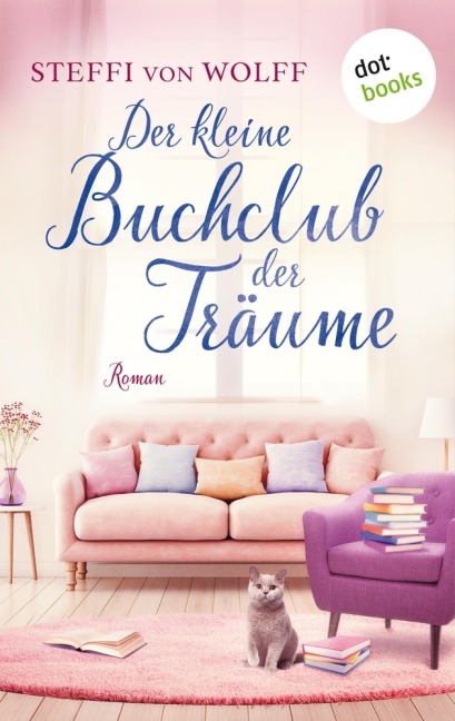 Der kleine Buchclub der Träume - Steffi von Wolff