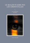 Cover-Bild zum Titel 'Le Malin n'aime pas les grenouilles' von 'Daniel Guillon'
