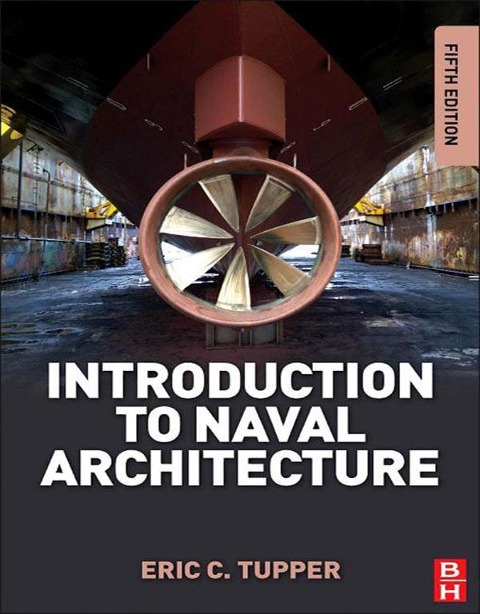 Introduction to Naval Architecture - E. C. Tupper