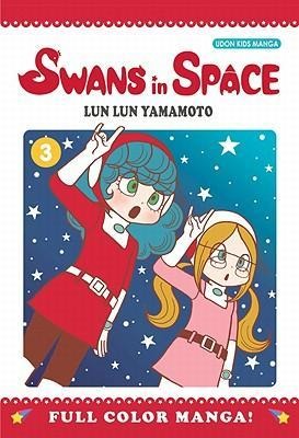 Swans in Space Volume 3 - Lun Lun Yamamoto