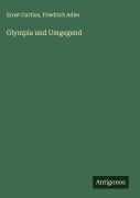 Cover-Bild zum Titel 'Olympia und Umgegend' von 'Ernst Curtius, Friedrich Adler'