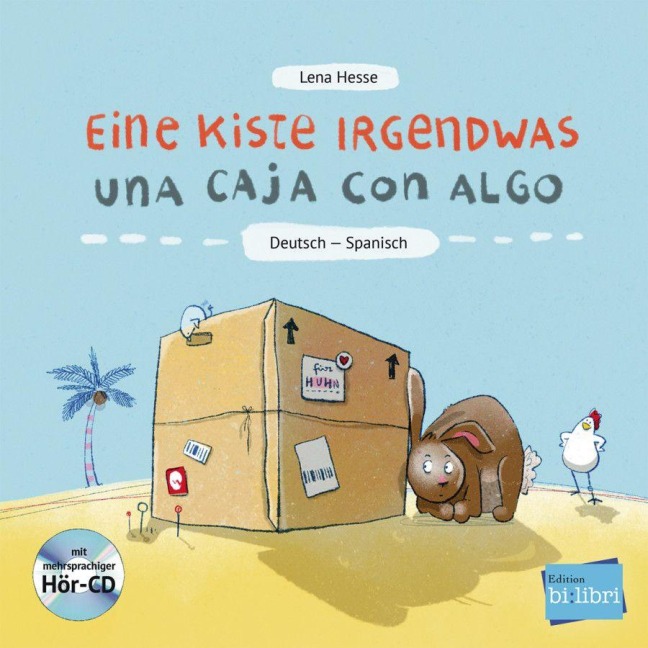 Eine Kiste Irgendwas. Kinderbuch Deutsch-Spanisch mit Audio-CD - Lena Hesse